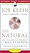 The Natural: The Misunderstood Presidency of Bill Clinton