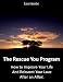 The Rescue You Program: How to Improve Your Life and Reinvent Your Love after an Affair. Workbook 9: A Thousand Times Better.