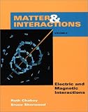 Matter and Interactions II: Electric & Magnetic Interactions