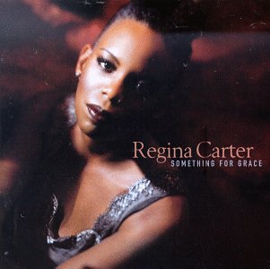 Regina Carter - Something for Grace - Zortam Music
