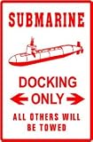 SUBMARINE DOCKING military war boat navy sign