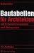 Bautabellen f&uuml;r Architekten: mit Entwurfshinweisen und Beispielen