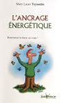L'ancrage �nerg�tique : Retrouvez la...