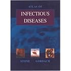 Atlas of Infectious Diseases by  David R. Stone and Sherwood L. Gorbach