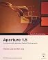 Apple Pro Training Series: Aperture 1.5 (Apple Pro Training)