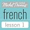 Michel Thomas Beginner French Lesson 1
