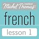 Michel Thomas Beginner French Lesson 1