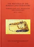 The writings of the Roman land surveyors : introduction, text, translation and commentary