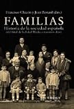 Familias / Families: Historia de la sociedad espanola de final de la Edad Media a nuestros dias / History of Spanish society at the end of the Middle Ages to the present d (Spanish Edition)