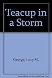 Teacup in a storm