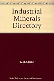 Industrial minerals directory : a world guide to producers and processors