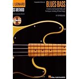 Blues Bass - A Guide to the Essential Styles and Techniques: Hal Leonard Bass Method Stylistic Supplement [Paperback]