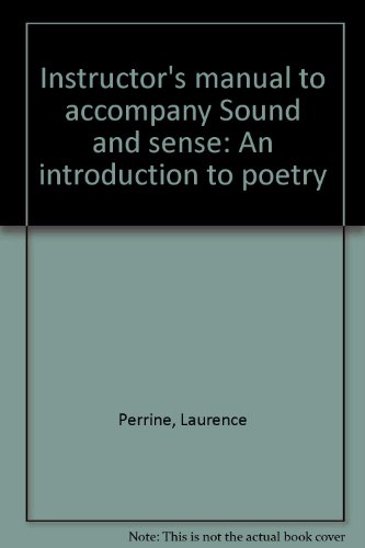 Instructor's manual to accompany Sound and sense: An introduction to poetry