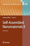 Self-Assembled Nanomaterials II: Nanotubes (Advances in Polymer Science) (No. II)