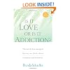 Is It Love or Is It Addiction?: The Book That Changed the Way We Think about Romance and Intimacy