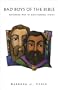 Bad Boys of the Bible: Exploring Men of Questionable Virtue