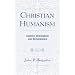 Christian Humanism: Creation, Redemption, and Reintegration