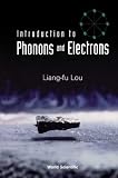 Introduction to Phonons and Electrons
