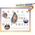 Heaven on the Half Shell: The Story of the Northwest's Love Affair with the Oyster