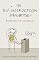 The Self-Destruction Handbook: 8 Simple Steps to an Unhealthier You