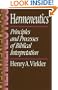Hermeneutics: Principles and Processes of Biblical Interpretation