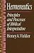 Hermeneutics: Principles and Processes of Biblical Interpretation