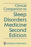Clinical Companion to Sleep Disorders Medicine Second Edition