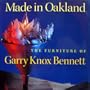 Made in Oakland: The Furniture of Garry Knox Bennett