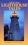 Great Lakes Lighthouse Tales