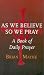 As We Believe, So We Pray