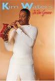 Kim Waters - In The Groove