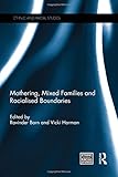 Mothering, mixed families and racialised boundaries