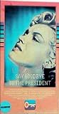 Marilyn: Say Goodbye to the President (aka "Marilyn Monroe - Say Goodbye to the President")