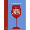 Les meilleurs vins pour cr�er sa cave