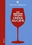 Les meilleurs vins pour cr�er sa cave