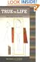 True to Life: Why Truth Matters (Bradford Books)