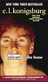 Silent to the Bone