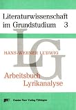 Arbeitsbuch Lyrikanalyse - Hans-Werner Ludwig