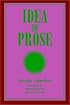 Idea of Prose (Suny Series, Intersections)