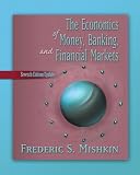 Economics of Money, Banking, and Financial Markets, Update plus MyEconLab Student Access Kit, The (7th Edition) (Addison-Wesley Series in Economics)