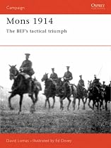 Mons, 1914 (Osprey Military Campaign)