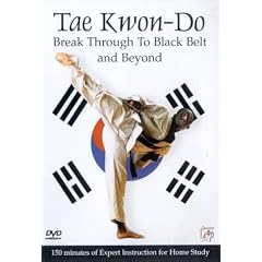 Tae Kwon-Do - Break Through To Black Belt