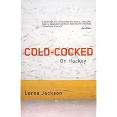 Cold-Cocked: On Hockey