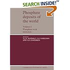 Click here to buy Phosphate Deposits of the World: Volume 2, Phosphate Rock Resources (Cambridge Earth Science Series) by  A. J. G. Notholt, R. P. Sheldon, and D. F. Davidson.