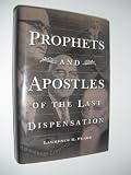 Prophets & Apostles of the Last Dispensation