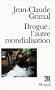 Drogue : L'autre mondialisation