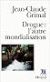 Drogue : L'autre mondialisation