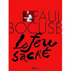 Paul Bocuse : Le feu sacr�