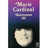 Autrement Ditpar Marie Cardinal