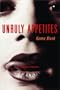 Unruly Appetites: Erotic Stories